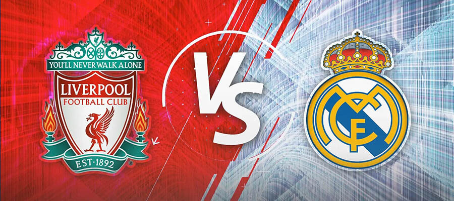 UEFA Champions League Betting Analysis for the Final: Liverpool vs Real Madrid Odds